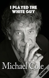 I Played The White Guy (Hardback)