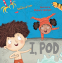 I, Pod - Preview