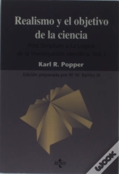 (I) Post Scriptum A La Logica De La Investigacion Cientifica: Realismo Y El Objetivo De La Ciencia