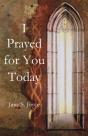 I Prayed For You Today - Preview