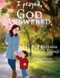 I Prayed, God Answered. - Preview