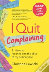 I Quit Complaining