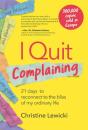 I Quit Complaining - Preview