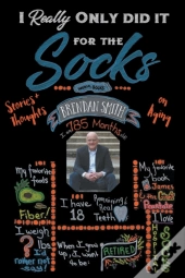 I Really Only Did It For The Socks
