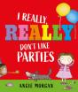 I Really, Really Don'T Like Parties - Preview
