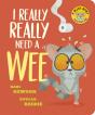 I Really, Really Need A Wee! - Preview