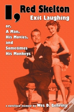 Capa do artigo I, Red Skelton: Exit Laughing... Or, A Man, His Movies, And Sometimes His Monkeys