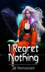 I Regret Nothing - Preview