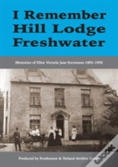 I Remember Hill Lodge, Freshwater