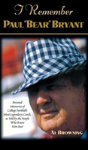 I Remember Paul "Bear" Bryant - Preview