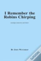 I Remember The Robins Chirping