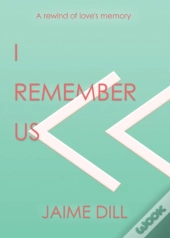 I Remember Us