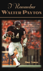 I Remember Walter Payton - Preview