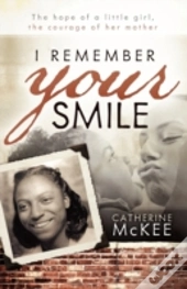 I Remember Your Smile: The Hope Of A Lit