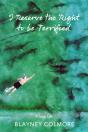 I Reserve The Right To Be Terrified - Preview