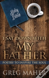 I Sat Down With My Father