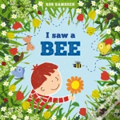 I Saw A Bee