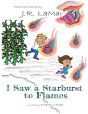I Saw A Starburst To Flames - Preview
