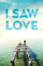 I Saw Love - Preview