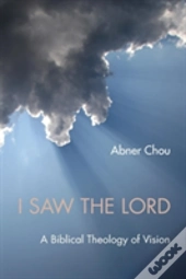 I Saw The Lord