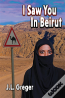 I Saw You In Beirut
