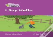 I Say Hello