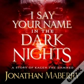 I Say Your Name In The Dark Nights