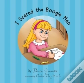 I Scared The Boogie Man