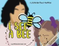 I See A Bee