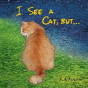 I See A Cat, But... - Preview