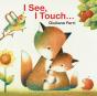I See, I Touch . . . - Preview