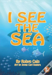I See The Sea