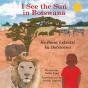 I See The Sun In Botswana - Preview