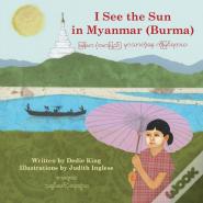 I See The Sun In Myanmar