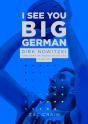 I See You Big German - Preview