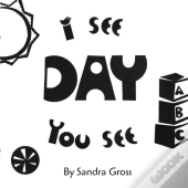 I See, You See: Day