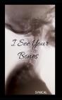 I See Your Bones - Preview