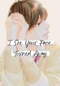 I See Your Face, Turned Away 4 - Preview