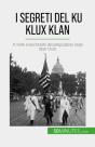 I Segreti Del Ku Klux Klan - Preview
