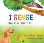 I Sense: This Is All There Is . . . - Preview