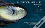 I, Seymour, Volume 2