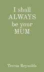 I Shall Always Be Your Mum - Preview