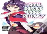 I Shall Survive Using Potions (Manga) Volume 1