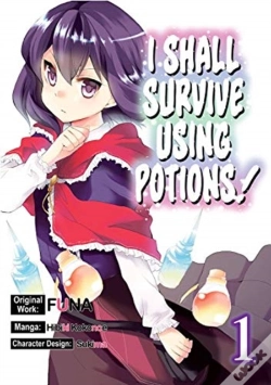 Capa do artigo I Shall Survive Using Potions (Manga) Volume 1