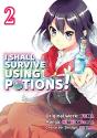 I Shall Survive Using Potions (Manga) Volume 2 - Preview