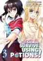 I Shall Survive Using Potions (Manga) Volume 3 - Preview