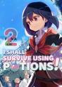 I Shall Survive Using Potions! Volume 2 - Preview