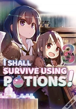 Capa do artigo I Shall Survive Using Potions! Volume 3