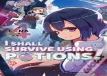 I Shall Survive Using Potions! Volume 4