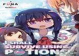 I Shall Survive Using Potions! Volume 5